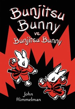 Bunjitsu Bunny vs. Bunjitsu Bunny (eBook, ePUB) - Himmelman, John