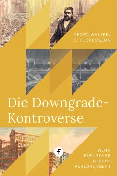 Die Downgrade-Kontroverse (eBook, ePUB) - Spurgeon, Charles H.