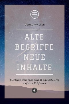 Alte Begriffe - neue Inhalte (eBook, ePUB) - Walter, Georg