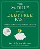 The 2% Rule to Get Debt Free Fast (eBook, ePUB)