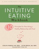 Intuitive Eating Workbook (eBook, ePUB)