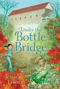 Under the Bottle Bridge (eBook, ePUB) - Lawson, Jessica