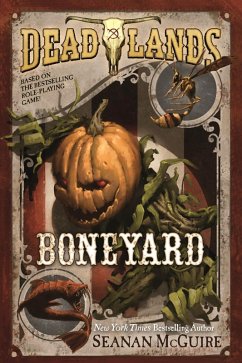 Deadlands: Boneyard (eBook, ePUB) - Mcguire, Seanan
