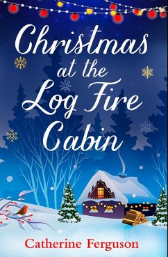 Christmas at the Log Fire Cabin (eBook, ePUB) - Ferguson, Catherine