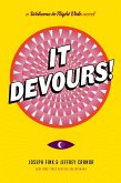 It Devours! (eBook, ePUB) It Devours! (eBook, ePUB)