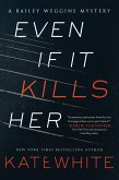 Even If It Kills Her (eBook, ePUB)