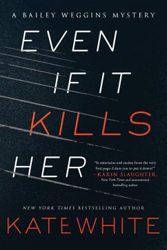 Even If It Kills Her (eBook, ePUB) - White, Kate
