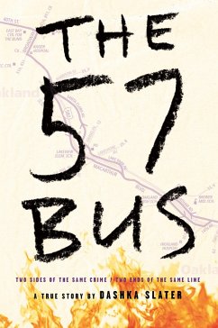 The 57 Bus (eBook, ePUB) - Slater, Dashka