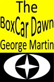 The Boxcar Dawn (eBook, ePUB)