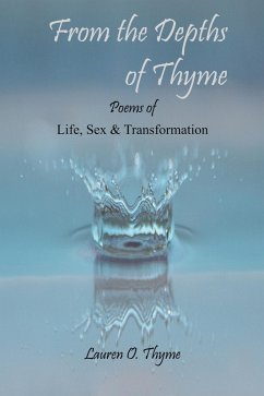 Cover From the Depths of Thyme: Life, Sex and Transformation (eBook, ePUB)