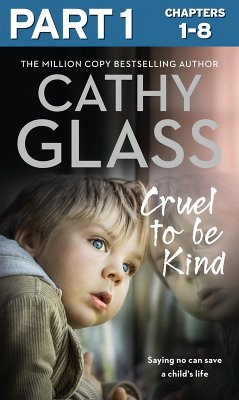 Cruel to Be Kind: Part 1 of 3 (eBook, ePUB) - Glass, Cathy