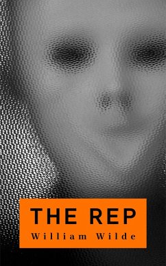 The Rep (eBook, ePUB) - Wilde, William