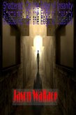 Shattered: On the Edge of Insanity (3rd Anniversary Re-Release) (eBook, ePUB) Shattered: On the Edge of Insanity (3rd Anniversary Re-Release) (eBook, ePUB)