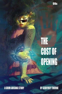 Cover The Cost of Opening (The Grim Arcana #2) (eBook, ePUB)