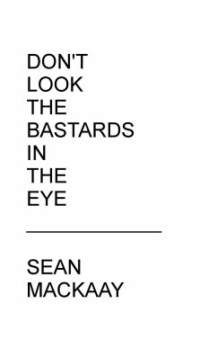 Don't Look the Bastards in the Eye (eBook, ePUB) - Mackaay, Sean