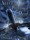 Alive Presumed Dead (eBook, ePUB)