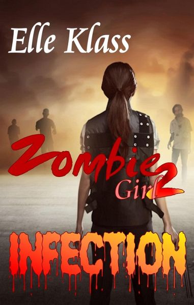 Infection (Zombie Girl, #2) (eBook, ePUB)