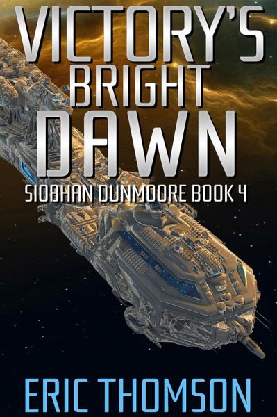 Victory's Bright Dawn (Siobhan Dunmoore, #4) (eBook, ePUB)