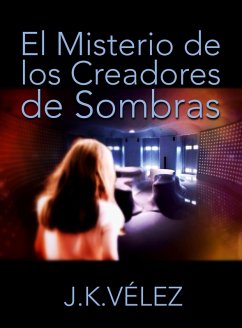 Cover El Misterio de los Creadores de Sombras (eBook, ePUB)