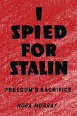 I Spied for Stalin