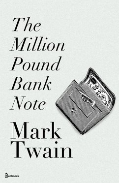 The Million Pound Bank Note (eBook, ePUB) - twain, Mark