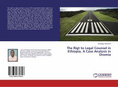 The Rigt to Legal Counsel in Ethiopia, A Case Analysis in Oromia - Gemechu, Desalegn