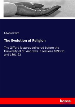 The Evolution of Religion - Caird, Edward