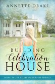 Building Celebration House (eBook, ePUB)