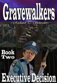 Gravewalkers: Executive Decision (eBook, ePUB)