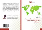 La mondialisation et les défis de l'intégration africaine