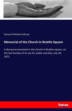 Memorial of the Church in Brattle Square - Lothrop, Samuel Kirkland