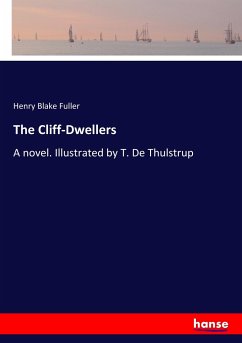 The Cliff-Dwellers - Fuller, Henry Blake
