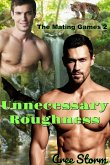 The Mating Games 2 Unnecessary Roughness (eBook, ePUB) The Mating Games 2 Unnecessary Roughness (eBook, ePUB)