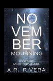 November Mourning (Savor The Days, #3) (eBook, ePUB) November Mourning (Savor The Days, #3) (eBook, ePUB)