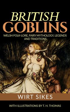 British Goblins (eBook, ePUB) - Sikes, Wirt