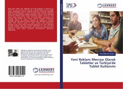 Yeni Reklam Mecras¿ Olarak Tabletler ve Türkiye'de Tablet Kullan¿m¿ - Özkan, Kamil Mehmet
