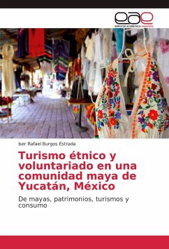 Turismo étnico y voluntariado en una comunidad maya de Yucatán, México - Burgos Estrada, Iser Rafael