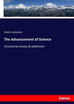 The Advancement of Science - Lankester, Edwin