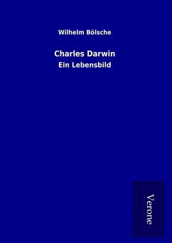 Charles Darwin - Bölsche, Wilhelm