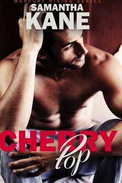 Cherry Pop (Mercury Rising) (eBook, ePUB) - Kane, Samantha