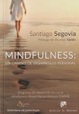 Mindfulness : un camino de desarrollo personal : programa de desarrollo personal Mindfulness Based Mental Balance, MBMB