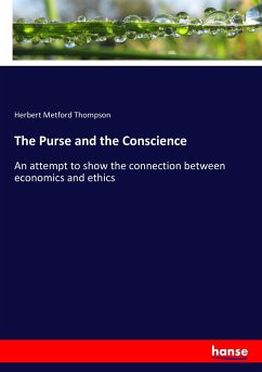 The Purse and the Conscience - Thompson, Herbert Metford