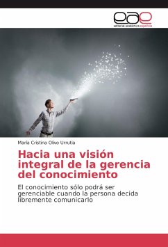 Hacia una visión integral de la gerencia del conocimiento