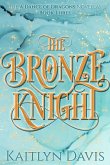 The Bronze Knight (A Dance of Dragons #2.5) (eBook, ePUB)