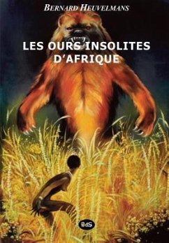 Les Ours Insolites d'Afrique - Barloy, Jean-Jacques; Grison, Benoit