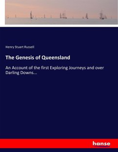 The Genesis of Queensland - Russell, Henry Stuart