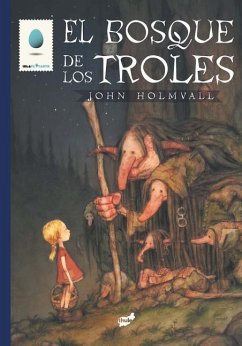 El Bosque de Los Troles - Holmvall, John