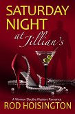 Saturday Night at Jillian's - A Women Sleuths Mystery Romance (eBook, ePUB) Saturday Night at Jillian's - A Women Sleuths Mystery Romance (eBook, ePUB)