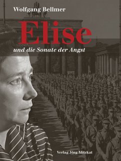 Elise und die Sonate der Angst (eBook, ePUB) - Bellmer, Wolfgang