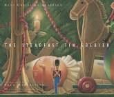 The Steadfast Tin Soldier (eBook, ePUB) The Steadfast Tin Soldier (eBook, ePUB)